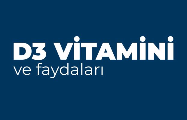 D3 Vitamini ve Faydaları